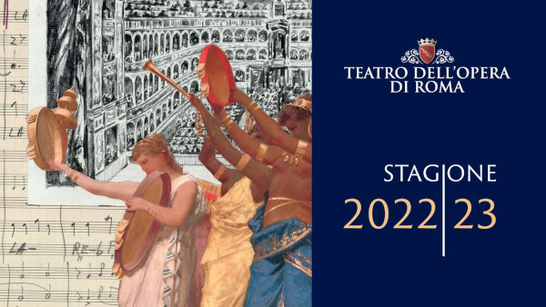 Teatro dell’Opera di Roma: annunciata la stagione 2022/2023