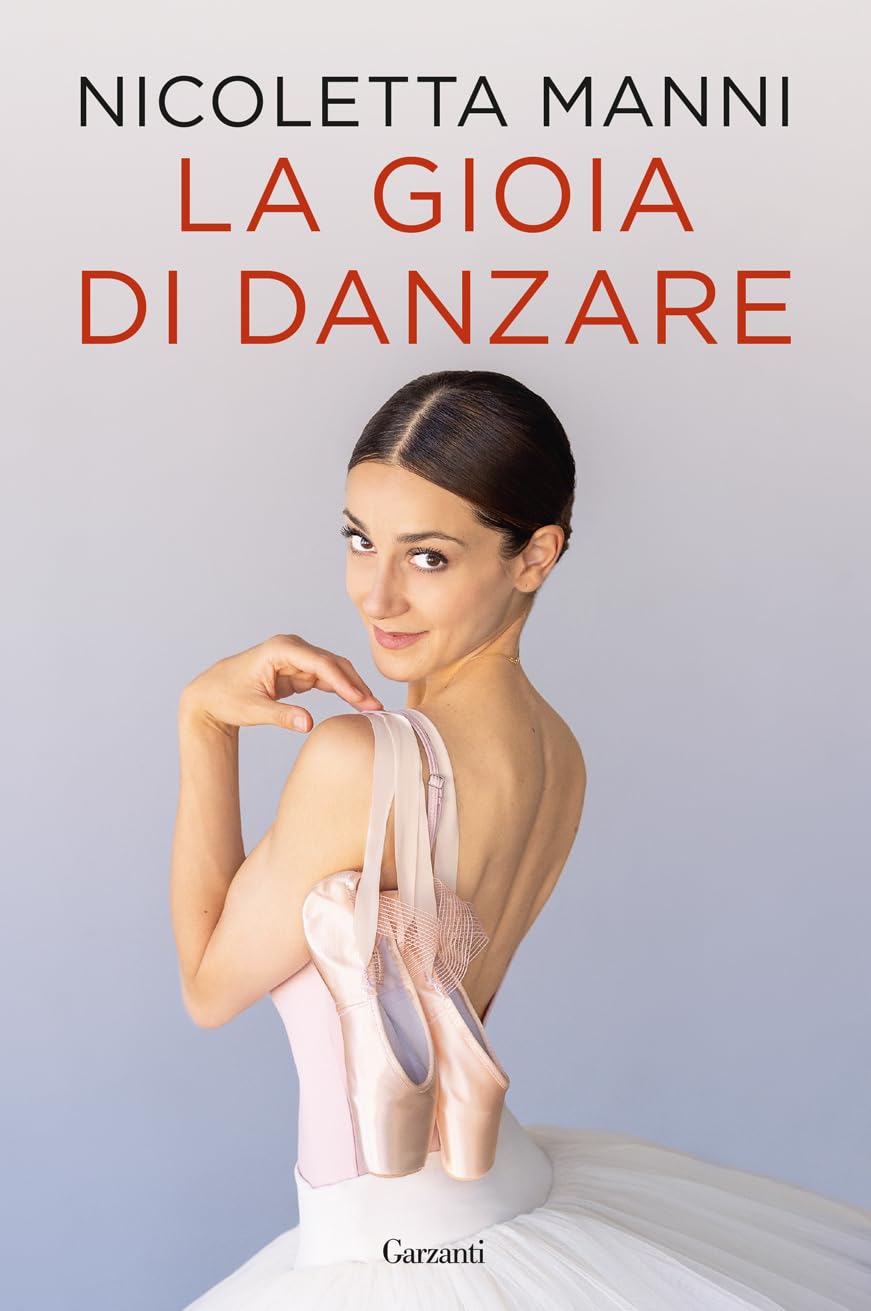 Nicoletta Manni: in libreria l’autobiografia “La gioia di danzare”
